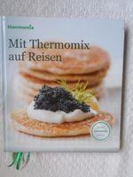 MIT THERMOMIX AUF REISEN - Internationale Edition Nordrhein-Westfalen - Borken Vorschau