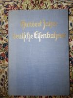 Hundert Jahre deutsche Eisenbahner. Erstausgabe 1935 Rarität Wandsbek - Hamburg Dulsberg Vorschau