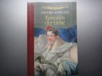 Episoden der Liebe. Pietro Fortini. Erotik Klassiker. 285 S. OVP! Hessen - Wiesbaden Vorschau