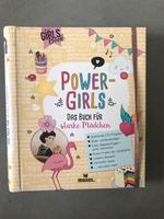 „Power Girls“ - Das Buch für starke Mädchen Hessen - Mühltal  Vorschau