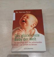 Dr. Harvey Karp Das glücklichste Baby der Welt Goldmann Niedersachsen - Sande Vorschau