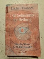 Das geheimnis der Heilung, Buch J. Faulstich Nordrhein-Westfalen - Freudenberg Vorschau