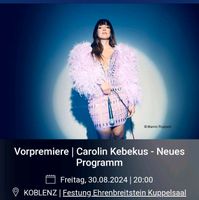 Suche 2 Carolin Kebekus Tickets 30.08.2024 in Koblenz Rheinland-Pfalz - Koblenz Vorschau