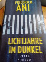 Lichtjahre im Dunkel - Friedrich Ani geb. Buch Bayern - Reckendorf Vorschau