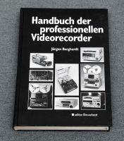 Handbuch der professionellen Videorekorder 3930524015 Buch Pankow - Prenzlauer Berg Vorschau