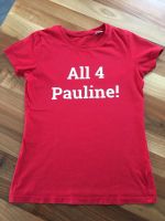 T-Shirt „All 4 Pauline!“ in Gr. 134-146 Hessen - Eltville Vorschau