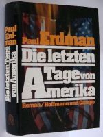 Paul Erdman - Die letzten Tage von Amerika - Roman / Hoffmann Nordrhein-Westfalen - Dülmen Vorschau