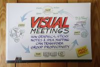 Visual Meetings, Kreativität Gruppenprozesse Ideen David Sibbet Mitte - Wedding Vorschau