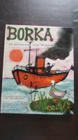 Borka, die Erlebnisse einer Wildgans, John Burningham Kreis Pinneberg - Quickborn Vorschau