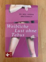 Weibliche Lust ohne Tabus - Dr. med. Verena Breitenbach Baden-Württemberg - Herrenberg Vorschau
