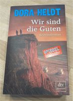 Kriminalroman Buch Wir sind die Guten Dora Heldt München - Trudering-Riem Vorschau