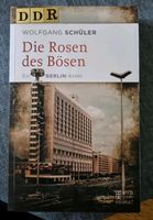 Die Rosen des Bösen  ein Berlin Krimi von Wolfgang Schüler Niedersachsen - Gorleben Vorschau