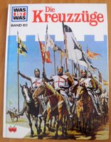 Was ist was Die Kreuzzüge Band 60; ISBN 3-7886-0300-3; Hardcover Rheinland-Pfalz - Neustadt an der Weinstraße Vorschau