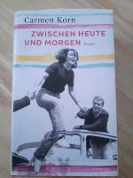 Carmen Korn Und die Welt war jung & Zwischen heute und morgen Sachsen-Anhalt - Iden Vorschau