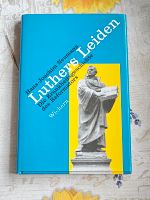 Luthers Leiden - die Krankheitsgeschichte des Reformators Bielefeld - Senne Vorschau