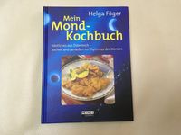 Mein Mond-Kochbuch: Genießen im Einklang mit der Natur Sachsen - Reinsdorf Vorschau