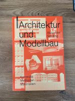 Architektur und Modellbau Buch Alexander Schilling Birkhäuser Niedersachsen - Stadland Vorschau