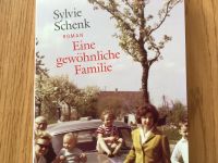 Sylvie Schenk Eine gewöhnliche Familie Frankreich Testamentstreit Schleswig-Holstein - Großhansdorf Vorschau
