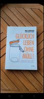 Glücklich Leben ohne Müll - Bea Johnson - Zero Waste Home Schleswig-Holstein - Sülfeld Vorschau