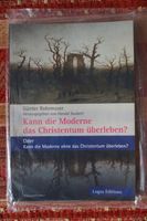 Moderne - Christentum | Religionsphilosophie | Rohrmoser | NEU Bayern - Fürth Vorschau