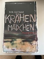 Buch/ Krähenmädchen/ Erik Axl Sund Nordrhein-Westfalen - Bergneustadt Vorschau