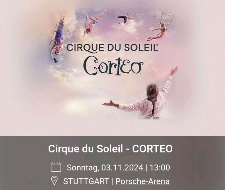 1 Ticket Cirque du Soleil - CORTEO Stuttgart 03.11. in Stuttgart