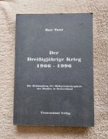 Marc Torell Der Dreissigjährige Krieg 1966-1996 - Die Bekämpfung Nordrhein-Westfalen - Bergkamen Vorschau