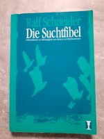 Buch "Die Suchtfibel" Ralf Schneider Buch über ALKOHOLISMUS Nordrhein-Westfalen - Dülmen Vorschau