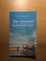 Buch Der Himmel- Ein Platz auch für Dich? Von Werner Gitt Baden-Württemberg - Reichenau Vorschau