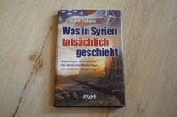 Mark Taliano Was in Syrien tatsächlich geschieht Buch Gebunden Baden-Württemberg - Tauberbischofsheim Vorschau