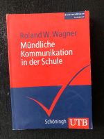 Buch mündliche Kommunikation in der Schule Wagner Nordrhein-Westfalen - Zülpich Vorschau