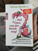 Buch Hol Oma von der Bowle weg Bestseller Autor Dietmar Bittrich Nordrhein-Westfalen - Mechernich Vorschau