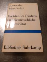 Mitscherlich * Die Idee des Friedens und die menschliche Aggressi Ludwigsvorstadt-Isarvorstadt - Isarvorstadt Vorschau