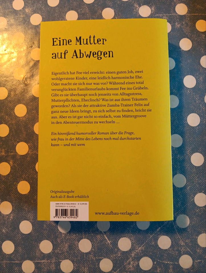 Von Spaß war nie die Rede (K)ein Mütter-Roman, Ellen Berg in Bremen