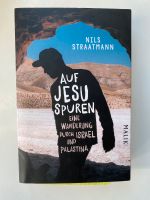 Nils Straatmann Auf Jesu Spuren Eine Wanderung durch Israel Leipzig - Mitte Vorschau