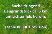 Suche dringend Baugrundstück ca. 5km um Lichtenfels Bayern - Kulmbach Vorschau