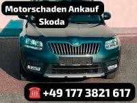 Motorschaden Ankauf Skoda Yeti Octavia Fabia RS Super B Rapid TDI München - Altstadt-Lehel Vorschau