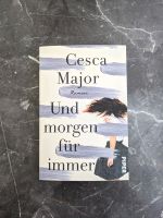 Cesca Major - Und morgen für immer - Roman Buch Nordrhein-Westfalen - Herten Vorschau