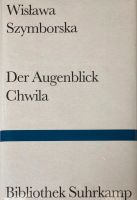 NEU Der Augenblick / Chwila – Wisława Szymborska Suhrkamp Nordrhein-Westfalen - Steinhagen Vorschau