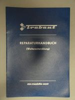 DDR Trabant Reparaturhandbuch Weiterentwicklung Anleitung Sachsen - Meerane Vorschau