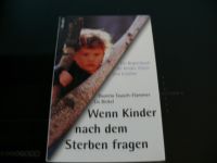 Wenn Kinder nach dem Sterben fragen Tod Trauerbewältigung Bayern - Mitterteich Vorschau