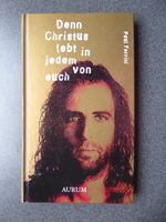 Denn Christus lebt in jedem von euch - Paul Ferrini Nordrhein-Westfalen - Arnsberg Vorschau