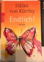 Roman „Endlich“, Ildiko von Kürthy Nordrhein-Westfalen - Zülpich Vorschau