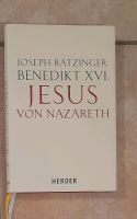 Jesus von Nazareth, Papst Benedikt XVI./Joseph Ratzinger Baden-Württemberg - Deggenhausertal Vorschau