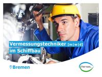 Vermessungstechniker [m|w|d] im Schiffbau Bremen - Vegesack Vorschau