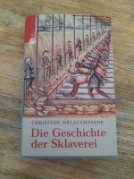 C. Delacampagne - Die Geschichte der Sklaverei Bayern - Erlangen Vorschau