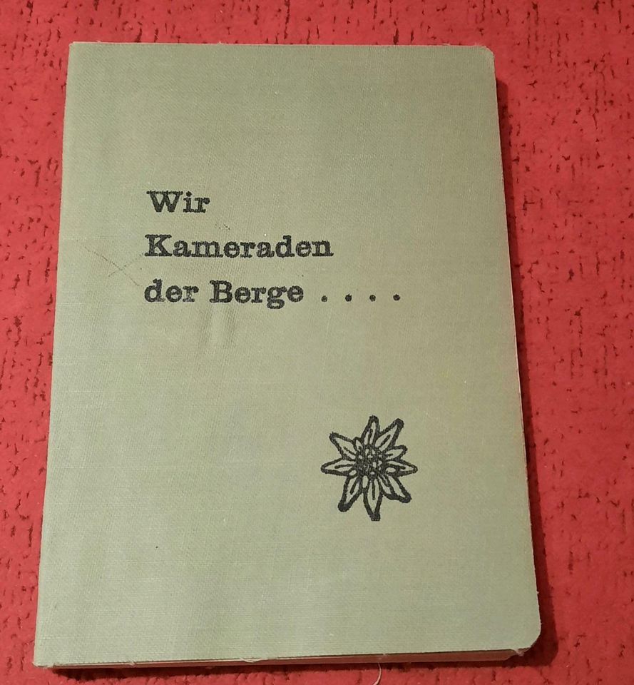 Liederbuch: Wir Kameraden der Berge......1966 in Berlin