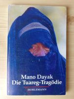 Buch Mano Dayak Horlemann | Die Tuareg Tragödie | Biografie Eimsbüttel - Hamburg Schnelsen Vorschau