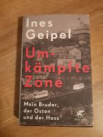 Ines Geipel : Umkämpfte Zone Wandsbek - Hamburg Volksdorf Vorschau