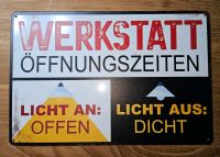 Werkstatt Öffnungszeiten lustig Blechschild Werbeschild Wand Deko Bochum - Bochum-Südwest Vorschau